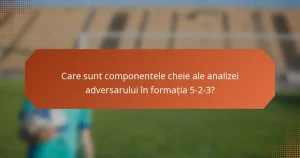 featured-image-care-sunt-componentele-cheie-ale-analizei-adversarului-in-formatia-5-2-3